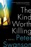 The Kind Worth Killing - Peter Swanson