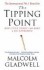 The Tipping Point, How Little Things Can Make a Difference - Malcolm Gladwell