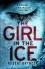 The Girl in the Ice: A gripping serial killer thriller (Detective Erika Foster crime thriller novel Book 1) - Robert Bryndza