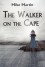 The Walker on the Cape - Mike  Martin