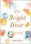 The Bright Hour - Nina Riggs Jones