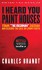 "I Heard You Paint Houses", Updated Edition: Frank "The Irishman" Sheeran & Closing the Case on Jimmy Hoffa - Charles Brandt