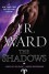 The Shadows - J.R. Ward