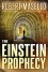 The Einstein Prophecy - Robert Masello