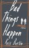 Bad Things Happen - Kris Bertin