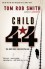 Child 44 (The Child 44 Trilogy) - Tom Rob Smith