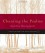 Chanting the Psalms: A Practical Guide with Instructional CD - Cynthia Bourgeault