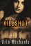 Killshot (Icarus Series) (Volume 1) - Aria Michaels, Kari Ayasha