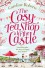 The Cosy Teashop in the Castle: The Bestselling Feel-Good ROM Com of the Year - Caroline Roberts