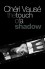 The Touch of a Shadow - Cheri Vause