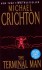 The Terminal Man - Michael Crichton