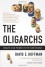 The Oligarchs: Wealth and Power in the New Russia - David E. Hoffman