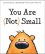 You Are (Not) Small - Anna Kang, Christopher Weyant