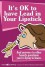 It's OK to have Lead in Your Lipstick - Perry Romanowski, Randy Schueller