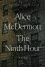 The Ninth Hour: A Novel - Alice McDermott