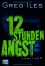 12 Stunden Angst - Greg Iles