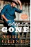 When I'm Gone: A Rosemary Beach Novel (The Rosemary Beach Series) - Abbi Glines