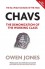 Chavs: The Demonization of the Working Class - Owen Jones