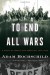 To End All Wars: A Story of Loyalty and Rebellion,... - Adam Hochschild