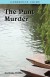 The Punt Murder - Aceituna Griffin