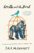 Gorilla and the Bird: A Memoir of Madness and a Mo... - Zack McDermott