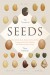 The Triumph of Seeds: How Grains, Nuts, Kernels, P... - Thor Hanson