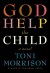 God Help the Child: A novel - Toni Morrison