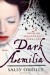 By Sally O'Reilly Dark Aemilia: A Novel of Shakesp... - Sally O'Reilly