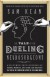 The Tale of the Dueling Neurosurgeons: And Other T... - Sam Kean