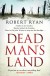 Dead Man's Land - Robert Ryan