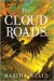 The Cloud Roads - Martha Wells