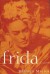 Frida: A Novel of Frida Kahlo - Bárbara Mujica