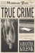 True Crime - Samantha Kolesnik