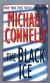 The Black Ice - Michael Connelly