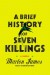 A Brief History of Seven Killings: A Novel - Marlon James