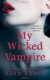 My Wicked Vampire - Nina Bangs