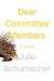 Dear Committee Members - Julie Schumacher