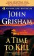 A Time to Kill - John Grisham