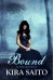 Bound - Kira Saito