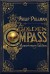 The Golden Compass, 20th Anniversary Edition - Philip Pullman