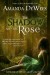 The Shadow and the Rose (The Ash Grove Chronicles) - Amanda DeWees