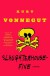 Slaughterhouse-Five - Kurt Vonnegut