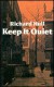 Keep It Quiet - Richard Hull