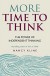 More Time to Think: The power of independent thinking - Nancy Kline