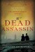 The Dead Assassin: The Paranormal Casebooks of Sir... - Vaughn Entwistle