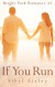 If You Run (Bright Park Romance Book 1) - Sibyl Eisley