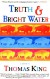 Truth and Bright Water - Thomas King