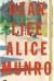 Dear Life: Stories - Alice Munro