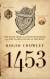 1453: The Holy War for Constantinople and the Clas... - Roger Crowley