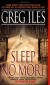 Sleep No More - Greg Iles